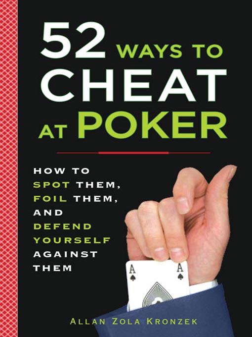 Title details for 52 Ways to Cheat at Poker by Allan Kronzek - Available